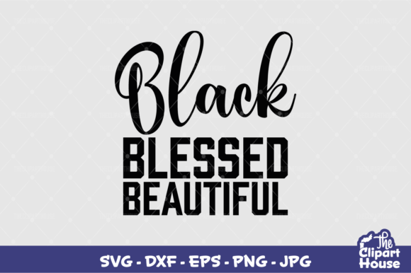 Black Blessed Beautiful: The Definitive Digital Asset for Modern Makers and Creative Entrepreneurs