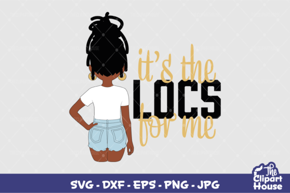 Its the Locs for Me Woman 3 Design Guide