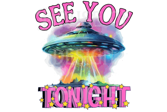 See You Tonight UFO Funny UFO PNG: Elevating Creative Projects with High-Resolution Transparency
